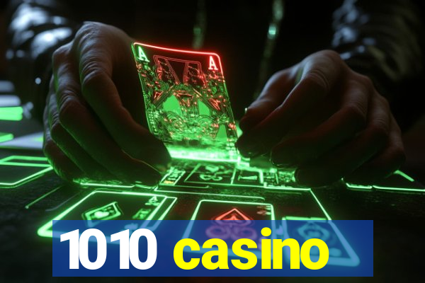 1010 casino